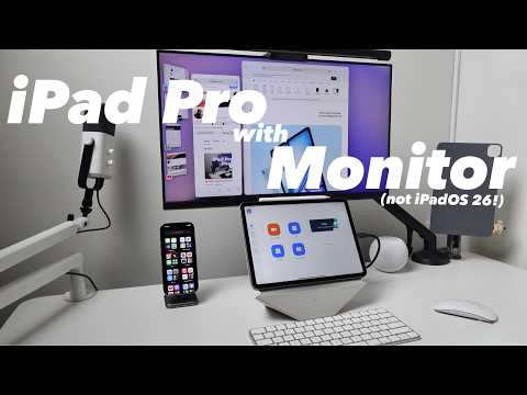 How I use my iPad Pro with a Monitor in 2025