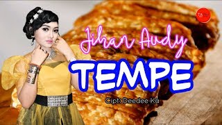 Download lagu Jihan Audy - Tempe [ LYRIC] mp3