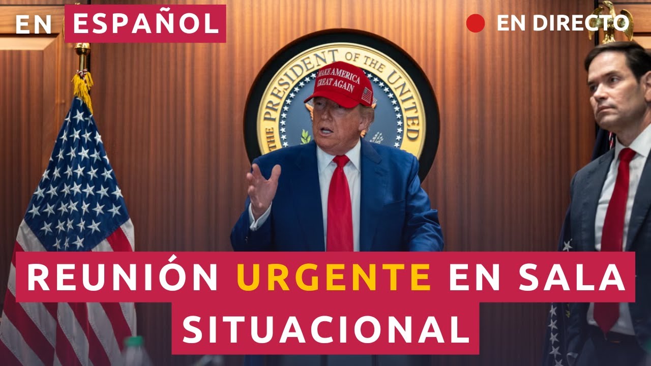 TRUMP LLAMA A REUNIÓN DE EMERGENCIA CON SU GABINETE DE CRISIS: DECIDEN EL FUTURO DE IRÁN