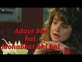Adayein Bhi Hain Dil Hai Ke Manta Nahi
