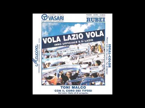 TONI MALCO E I TIFOSI DELLA LAZIO - Vola Lazio Vola (1984)