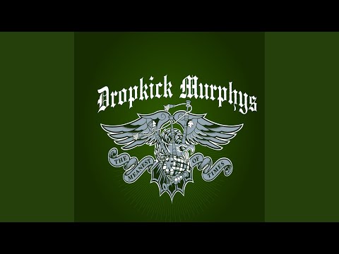 Famous for Nothing - Dropkick Murphys