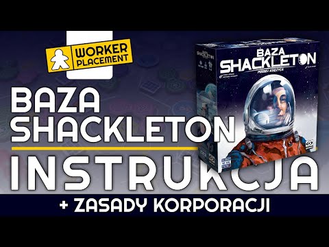 Baza Shackleton | Zasady Gry | Instrukcja