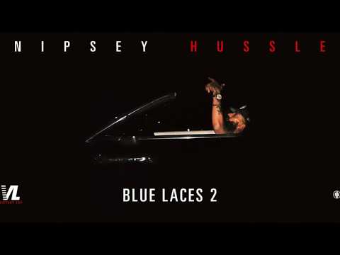Nipsey Hussle - Blue Laces 2 (Lyrics)