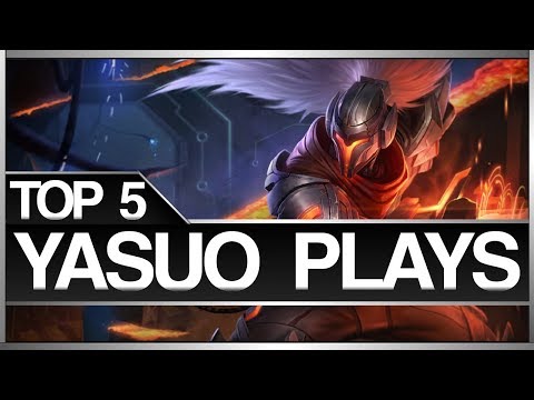 Top 5 Yasuo Plays #1 |YASSUO ; ArKaDaTa ; BakaPrase and MORE |