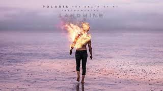 Polaris - Landmine (Instrumental Audio Stream)