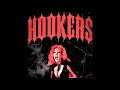 The Hookers - Ride the Dragon to the Crimson Light