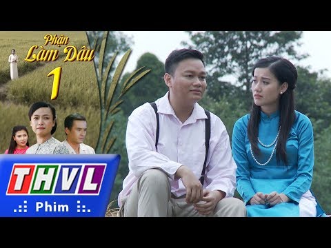 THVL | Phận làm dâu - Tập 1