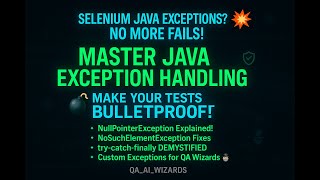 🚨 JAVA EXCEPTIONS UNMASKED FOR QA AUTOMATION ENGINEERS | FROM CONFUSION TO CONFIDENCE 💥