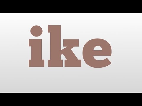 ike meaning and pronunciation