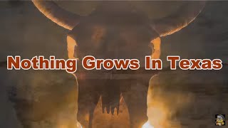 Garry Gray & Sacred Cowboys - Nothing Grows In Texas