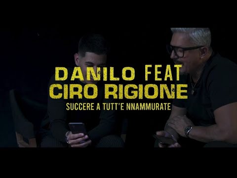 Danilo Ft. Ciro Rigione - Succere a tutt'e nammurate (Video Ufficiale 2021)