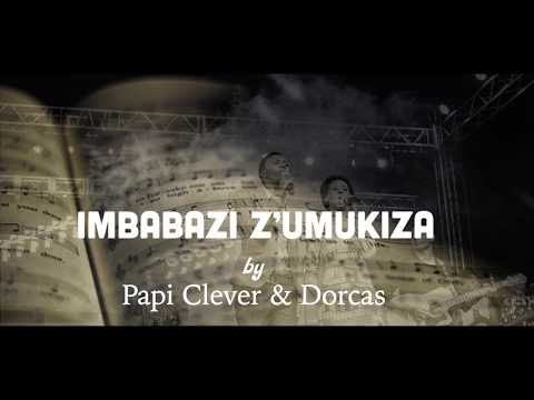 Imbabazi z'umukiza 104 Gushimisha - Papi Clever & Dorcas - Video lyrics (2020)
