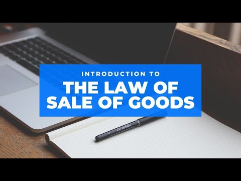 Introduction to the Law of Sale of Goods
