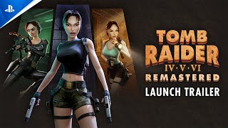  Tomb Raider IV-VI Remastered - Launch | PS5 & PS4