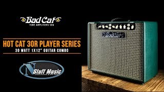 Video thumbnail for Hot Cat 30R USA Player Series from Bad Cat - In-Depth Demo! by N Stuff Music