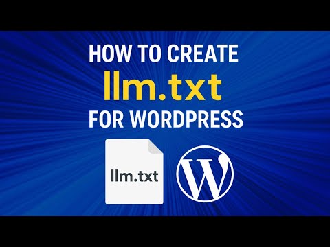 How to Create llm.txt for WordPress | Control AI Access to Your Website Content