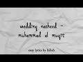 wedding nasheed - muhammad al muqit (easy lyrics 🇮🇩) - (عروسة النور - محمد المقيط)