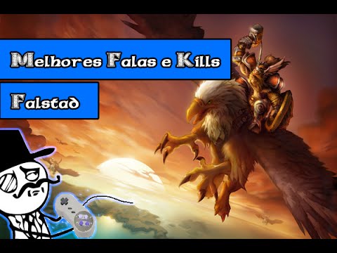 Melhores Falas e Kills - Falstad - Heroes of The Storm