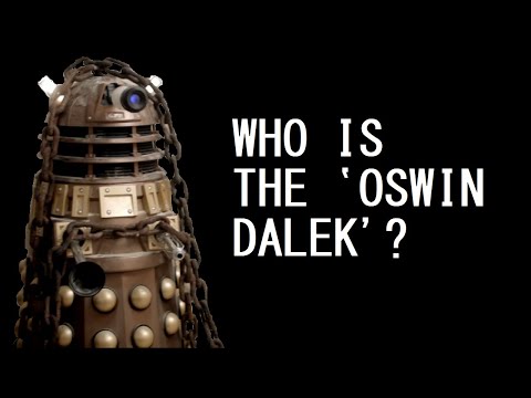 Who is the Oswin Dalek?