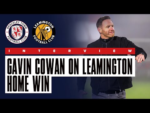 Interview: Gavin Cowan on Brackley Town 2-1 Leamington