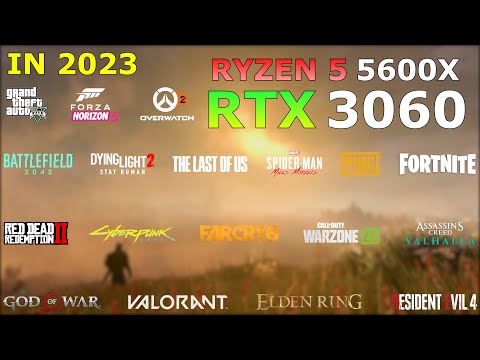 Ryzen 5 5600X RTX 3060 - Test in 35 Games in 2023 - Budget Beast?