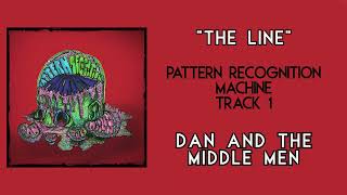 Dan And The Middle Men - The Line video