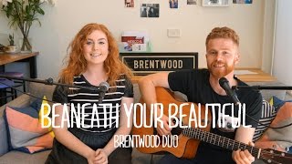 Labrinth feat. Emeli Sandé - Beneath Your Beautiful (Brentwood Cover)