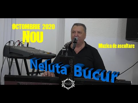 Neluță Bucur II Muzică de ascultare II Nou 2020