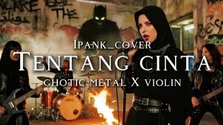 Download lagu 🎵Tentang Cinta (Ipang cover) -versi rock violin harmoni mp3
