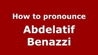 How to pronounce Abdelatif Benazzi