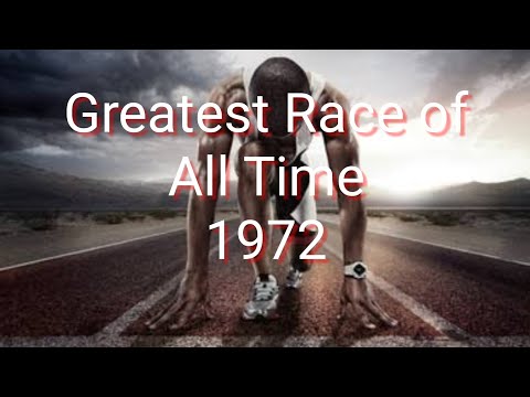 Greatest Race of All Time - Olympic Games 1972