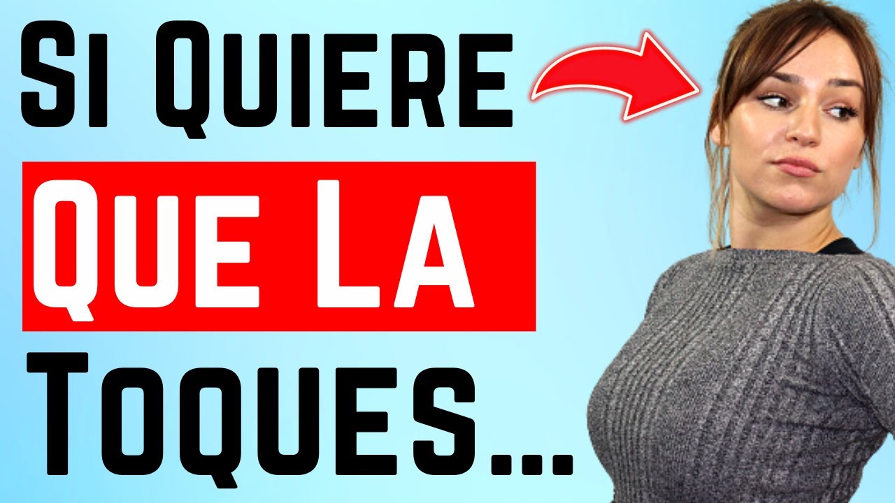 8 Señales De Que Quiere Que La Toques (Muchos Hombres No Las Ven)