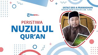 Nuzulul Quran, Turunnya Al Quran ke Bumi & Diangkatnya Muhammad SAW Menjadi Rasul