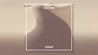 Jacques Greene - Quicksand