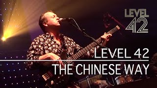 Level 42 - The Chinese Way (Live in Oxford 2006)