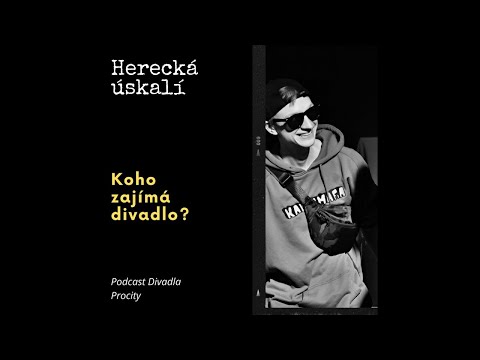 Koho zajímá divadlo! – Herecká úskalí