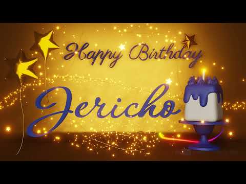 Jericho | Happy Birthday Song | Happy Birthday To You