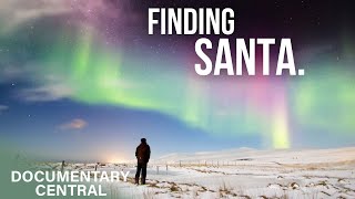 How Santa Claus Came to Be! | Finding Santa | Christmas Documentary!