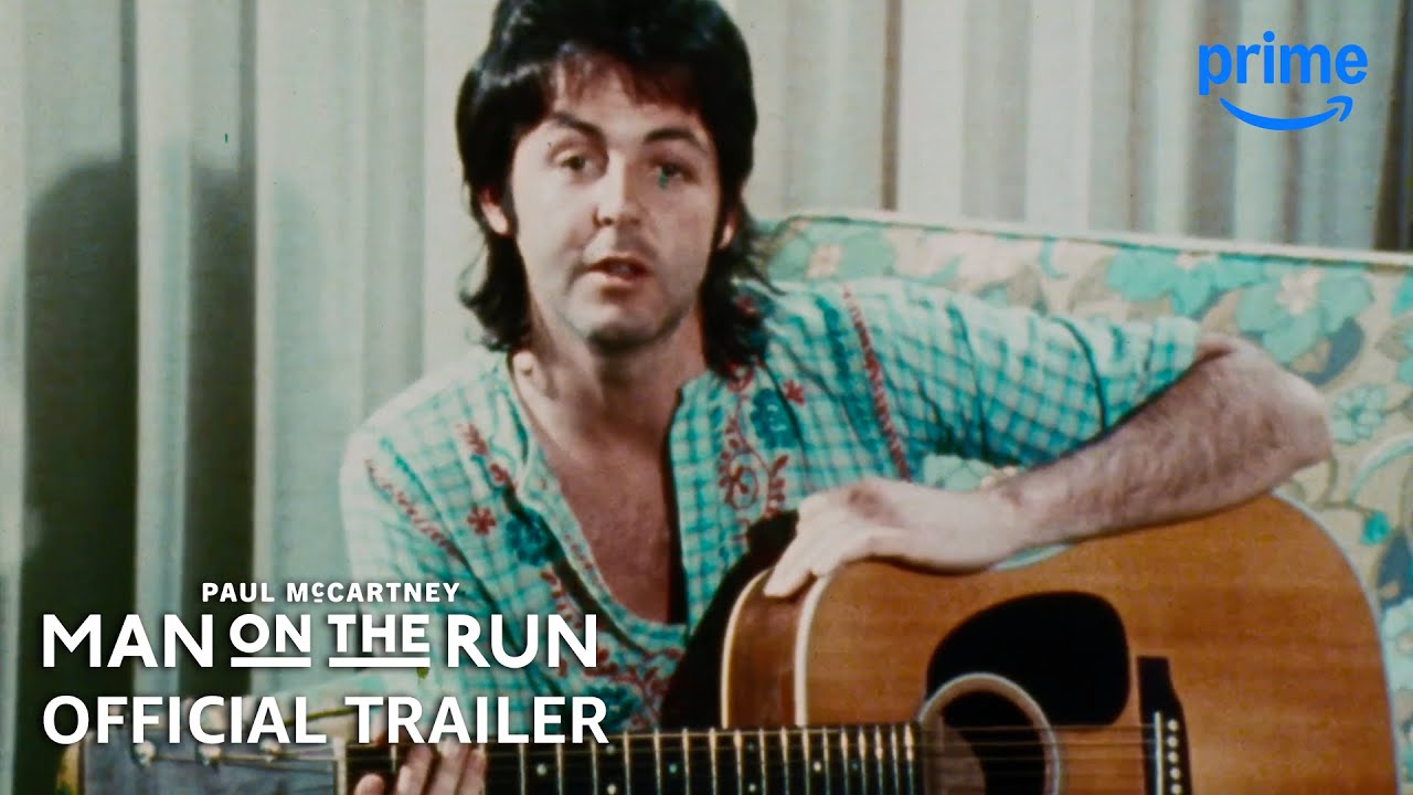 Paul McCartney: Man on the Run - Official Trailer | Prime Video