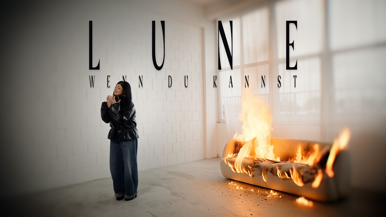 Lune - wenn du kannst. [Official Video]