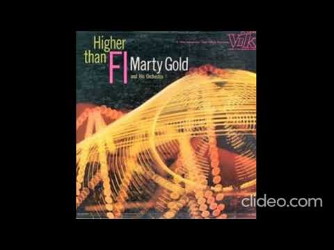 Marty Gold And His Orchestra - Higher Than Fi (1957)