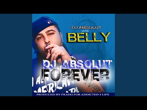 DJ Absolut Forever (feat. Belly)