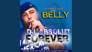 DJ Absolut Forever (feat. Belly)