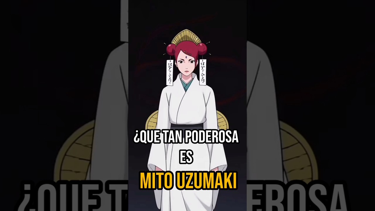 Que Tan Poderosa Era Mito Uzumaki - (parte 2) #naruto
