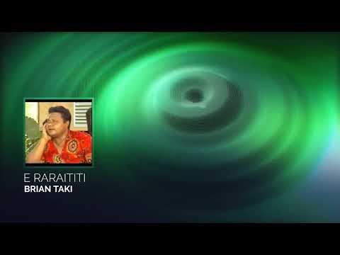 E raraititi by Brian Taki