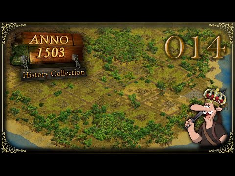 Anno 1503 History Edition ⚓ 014: Death to the occupiers!