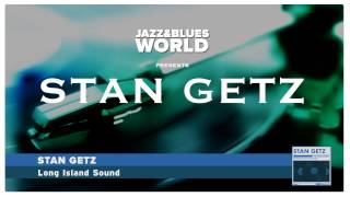 Stan Getz - Long Island Sound