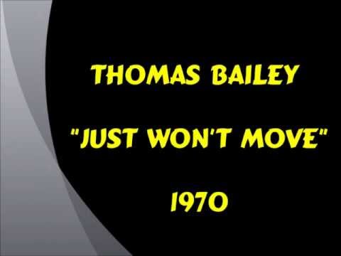 Thomas Bailey - She Won't Move - 1970