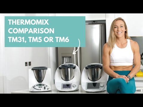 Thermomix Comparison- TM31, TM5 or TM6 + FREE Meal Plan